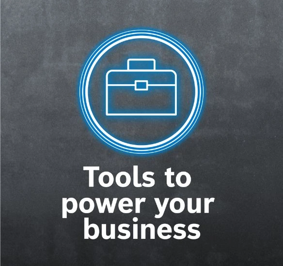 Graphic saying 'Tools to power your business'