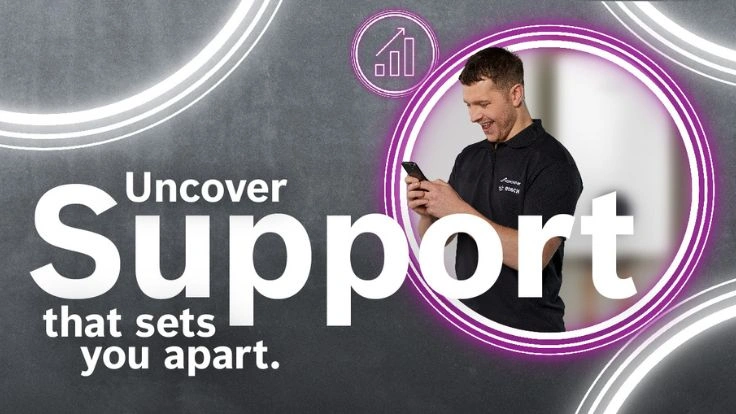 Support that sets you apart